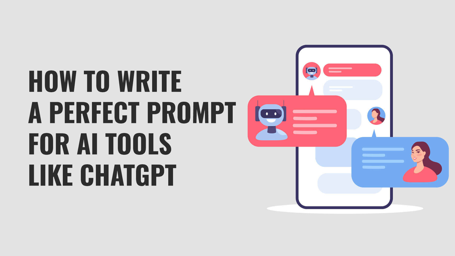 How to Write a Perfect Prompt for AI Tools Like ChatGPT and Become a Successful Prompt Engineer
