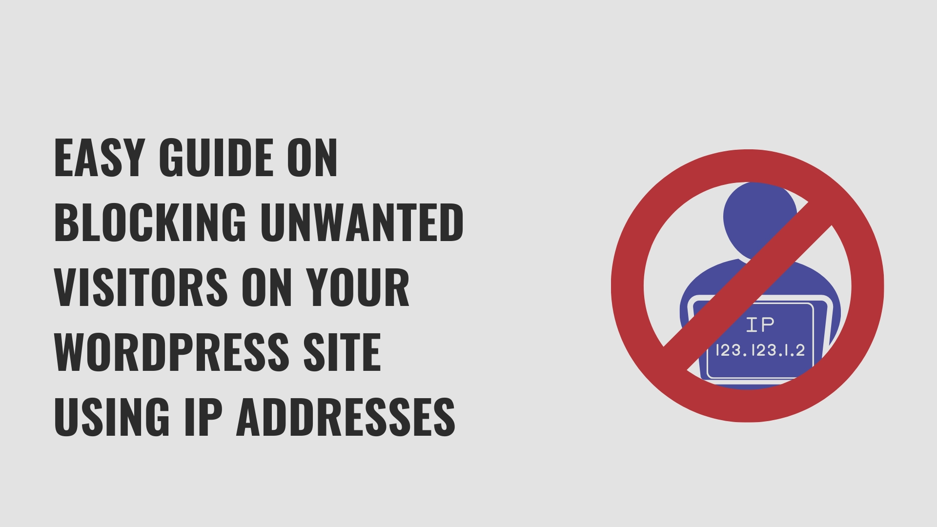 Blocking visitors on WordPress with IP.