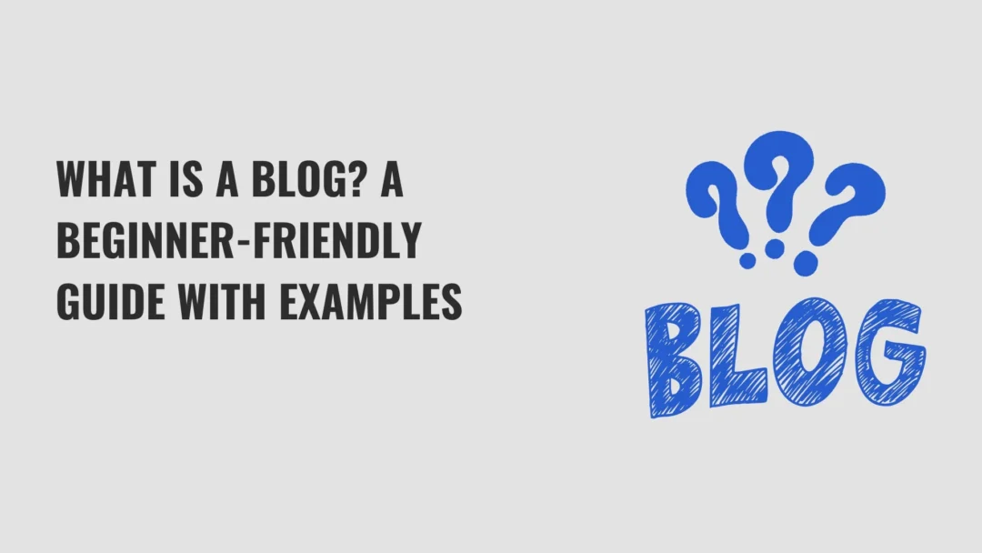 What Is a Blog: Definition of Blogging + Examples of Blog Websites